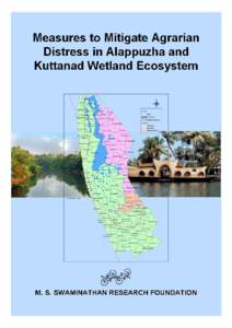 Measures to Mitigate Agrarian Distress in Alappuzha and Kuttanad Wetland Ecosystem A Study Report by M. S. SWAMINATHAN RESEARCH FOUNDATION