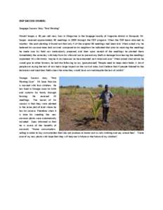 FISP SUCCESS STORIES: Sangage Success Story “Post Planting” Mustaf Sergio, a 38 year old man, lives in Mingurine in the Sangage locality of Angoche district in Nampula. Mr. Sergio received approximately 60 seedlings 