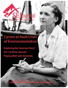 ournal Summer/Fall 2012, Vol. 22 No. 2,3 Carson at Fault Lines of Environmentalism Exploring the “Journey Story''