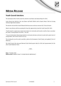 MEDIA RELEASE Youth Council elections The Gannawarra Shire Youth Council has elected a new Mayor and Deputy Mayor forLenny Brown was elected as the new Mayor and Noah Chislett will be Deputy Mayor. Both are Kerang