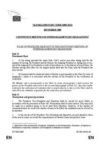 7th PARLIAMENTARY TERM[removed]SEPTEMBER 2009 CONSTITUENT MEETINGS OF INTERPARLIAMENTARY DELEGATIONS 1 RULES OF PROCEDURE RELEVANT TO THE CONSTITUENT MEETINGS OF INTERPARLIAMENTARY DELEGATIONS