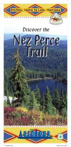 Nez Perce tribe / Nez Perce National Historical Park / Montana Territory / United States / Lewis and Clark Expedition / Nez Perce people / U.S. Route 12 in Idaho / Fort Fizzle / Lolo Pass / Idaho / Geography of the United States / Western United States