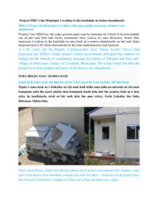 Projetu MDG’s iha Munisípiu Covalima la iha kualidade no balun abandonadu MDG’s Project in Municipal Covalima with poor quality and some of them were abandoned Projeitu Uma MDGS ne’ebe maka governu gasta osan ho m