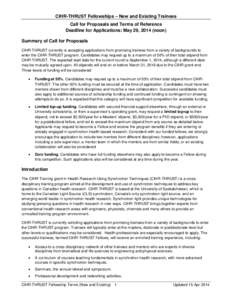 CIHR-THRUST Fellowships – New and Existing Trainees Call for Proposals and Terms of Reference Deadline for Applications: May 29, 2014 (noon) Summary of Call for Proposals CIHR-THRUST currently is accepting applications