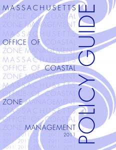 Massachusetts Office of Coastal Zone Management Policy Guide - October 2011