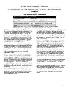 Calvert Social Investment Foundation 7315 Wisconsin Avenue, Suite 1000W, Bethesda, MD 20814 •  • www.calvertfoundation.org Prospectus MARCH 31, 2016 Calvert Foundation Community Investment Notes