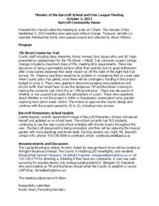 Minutes of the Barcroft School and Civic League Meeting October 3, 2013 Barcroft Community House President Eric Harold called the meeting to order at 7:30pm. The minutes of the September 5, 2013 meeting were approved wit