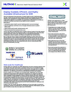 Electronic Health Record Solution Brief  Deploy Scalable, Efficient, and Highly Available Infrastructure for EHR With the widespread computerization of patient health records, traditional paper and film--based records ha