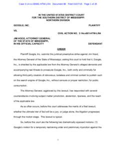 Case 3:14-cvHTW-LRA Document 88 FiledPage 1 of 25  IN THE UNITED STATES DISTRICT COURT FOR THE SOUTHERN DISTRICT OF MISSISSIPPI NORTHERN DIVISION GOOGLE, INC.