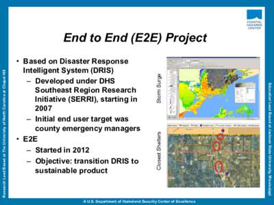 Storm Surge Closest Shelters •  Based on Disaster Response Intelligent System (DRIS) –  Developed under DHS