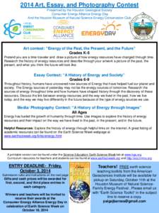 2014 Art, Essay, and Photography Contest Presented by the Houston Geological Society Consumer Energy Alliance-Energy Day And the Houston Museum of Natural Science Energy Conservation Club  Art contest: “Energy of the P