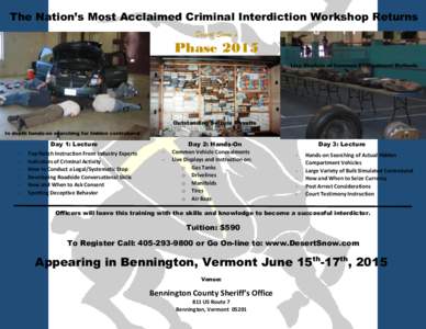 The Nation’s Most Acclaimed Criminal Interdiction Workshop Returns Desert Snow’s Phase 2015 Live Displays of Common Concealment Methods