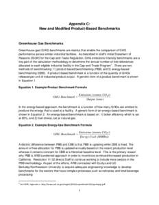 Appendix C: New and Modified Product-Based Benchmarks Greenhouse Gas Benchmarks Greenhouse gas (GHG) benchmarks are metrics that enable the comparison of GHG performance across similar industrial facilities. As described