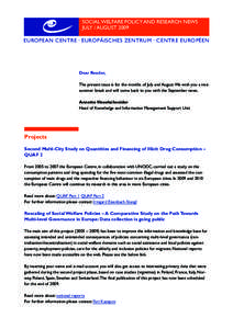 Social Welfare Policy and Research News july / august 2009 European Centre • Europäisches Zentrum • Centre EuropÉen  Dear Reader,