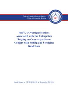 Federal Housing Finance Agency Office of Inspector General FHFA’s Oversight of Risks Associated with the Enterprises Relying on Counterparties to