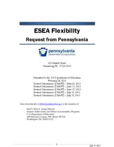 ESEA Flexibility Request from Pennsylvania 333 Market Street Harrisburg PA[removed]