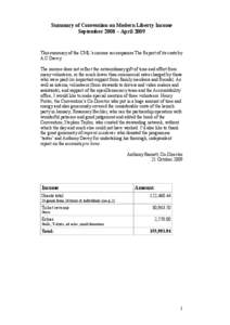 Summary of Convention on Modern Liberty Income September 2008 – April 2009 This summary of the CML’s income accompanies The Report of its costs by A C Davey. The income does not reflect the extraordinary gift of time