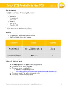 Scoot (TZ) Available in the GDS  v2GDS Participation Scoot (TZ) is available on the following GDS provider:
