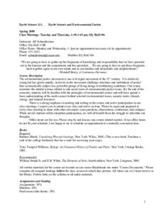 Earth Science[removed]Earth Science and Environmental Justice Spring 2009 Class Meetings: Tuesday and Thursday, 1:30-2:45 pm, Ely Hall 104