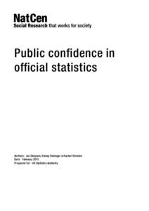 Survey methodology / Evaluation methods / Research methods / Demography / British Social Attitudes Survey / Official statistics / UK Statistics Authority / Census / Crime statistics / Statistics / Science / Office for National Statistics