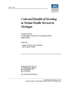 April 11, 2011  Costs and Benefits of Investing in Mental Health Services in Michigan Commissioned by: