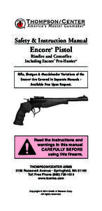 Encore_Pistol_Manual_07_15_2014.QXD_Encore Pistol Manual[removed]:54 AM  Safety & Instruction Manual Encore Pistol ®