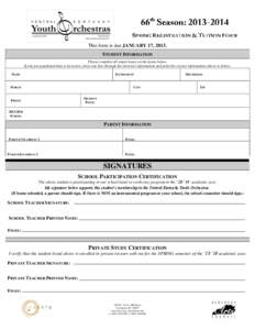 This form is due JANUARY 17, 2013. STUDENT INFORMATION Please complete all empty boxes on the forms below. If any pre-populated data is incorrect, draw one line through the incorrect information and print the correct inf
