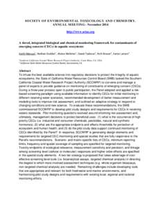 SOCIETY OF ENVIRONMENTAL TOXICOLOGY AND CHEMISTRY. ANNUAL MEETING– November 2014 http://www.setac.org A tiered, integrated biological and chemical monitoring framework for contaminants of emerging concern (CECs) in aqu