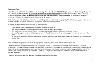 Submission Form At its 35th session (UNESCO Paris, 2011), the World Heritage Committee (Decision 35COM12D.7) “requested the World Heritage Centre, with the support of the Advisory Bodies, to develop, for further consid