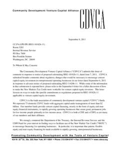 C o m m u n i t y D e v e l o p m e n t V e n t u r e C a p i t a l Al l i a n c e  September 8, 2011 CC:PA:LPD:PR (REGRoom 5203 Internal Revenue Service