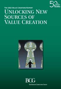 The 2013 Value Creators Report: Unlocking New Sources of Value Creation