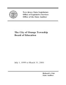 New Jersey State Legislature Office of Legislative Services Office of the State Auditor The City of Orange Township Board of Education