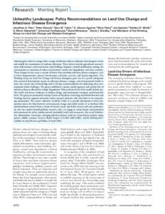 Research Meeting Report Unhealthy Landscapes: Policy Recommendations on Land Use Change and Infectious Disease Emergence Jonathan A. Patz,1 Peter Daszak,2 Gary M. Tabor,3 A. Alonso Aguirre,4 Mary Pearl,4 Jon Epstein,2 Na