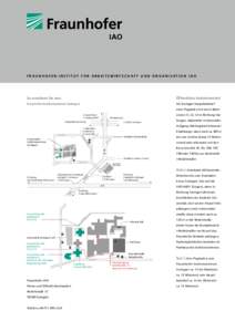 F R A U N H O F E R - I N S T I T U T F Ü R A r b eits w irts c haft un d O r g anisation I A O S-Nord/West S-Zentrum/Hbf Schattenring