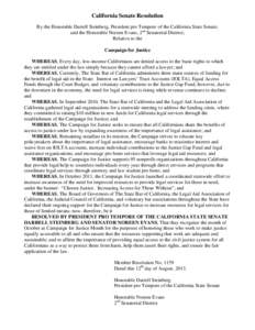 California Senate Resolution By the Honorable Darrell Steinberg, President pro Tempore of the California State Senate; and the Honorable Noreen Evans, 2nd Senatorial District; Relative to the Campaign for Justice WHEREAS