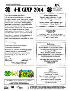 4-H CAMP 2014 Dear Parent/Guardian and Camper,  This applica on packet is for the 2014 Faye e 