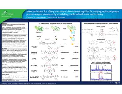 Novel techniques for affinity enrichment of crosslinked peptides for studying multi-component protein complex structures by crosslinking combined with mass spectrometry Evgeniy V. Petrotchenko, Christoph H. Borchers Cros