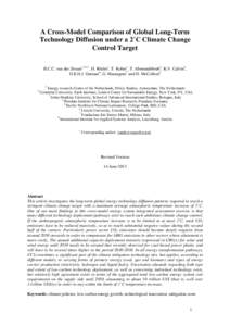 A Cross-Model Comparison of Global Long-Term Technology Diffusion under a 2˚C Climate Change Control Target B.C.C. van der Zwaan1,2,3,*, H. Rösler1, T. Kober1, T. Aboumahboub4, K.V. Calvin5, D.E.H.J. Gernaat6, G. Maran