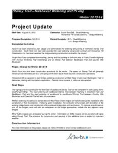 Stoney Trail – Northwest Widening and Paving Winter[removed]Project Update Start Date: August 15, 2013