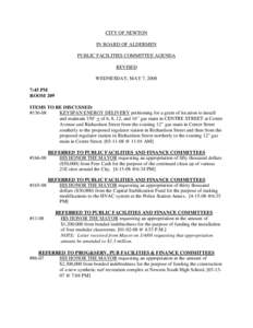 CITY OF NEWTON IN BOARD OF ALDERMEN PUBLIC FACILITIES COMMITTEE AGENDA REVISED WEDNESDAY, MAY 7, 2008 7:45 PM