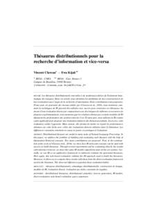 Thésaurus distributionnels pour la recherche d’information et vice-versa Vincent Claveau* — Ewa Kijak** * IRISA - CNRS  ** IRISA - Univ. Rennes 1