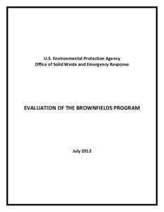 Brownfield land / Law / Small Business Liability Relief and Brownfields Revitalization Act / United States Environmental Protection Agency / Phase I environmental site assessment / Earth / Brownfield regulation and development / Soil contamination / Town and country planning in the United Kingdom / Environment