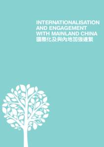 54  INTERNATIONALISATION AND ENGAGEMENT WITH MAINLAND CHINA 國際化及與內地加強連繫  INTERNATIONALISATION