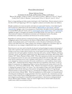 #racialtraumaisreal Alumni Advisory Group Institution for the Study and Promotion of Race and Culture Maryam M. Jernigan1, Carlton E. Green2, Leyla Pérez-Gualdrón3, Marcia Liu4, Kevin T. Henze5, Cynthia Chen6, Kisha N.