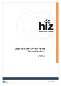 Benutzerhandbuch Cisco IP Telefon 7945,7965,7975 Cisco 7945,7965,7975 IP Phone Benutzerhandbuch Version 1.5