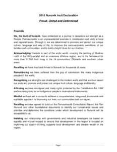 2015 Nunavik Inuit Declaration Proud, United and Determined Preamble We, the Inuit of Nunavik, have embarked on a journey to recapture our strength as a People. Parnasimautik is an unprecedented exercise in mobilization 