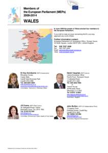 Politics of Wales / Cardiff / Cardiff Bay / John Bufton / Jillian Evans / Ystrad Rhondda / European Parliament / Geography of the United Kingdom / Wales / United Kingdom