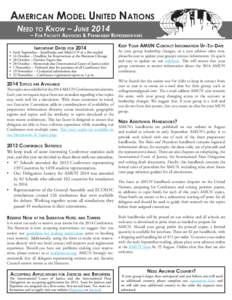 American Model United Nations Need to Know – June 2014 – For Faculty Advisors & Permanent Representatives Important Dates for 2014