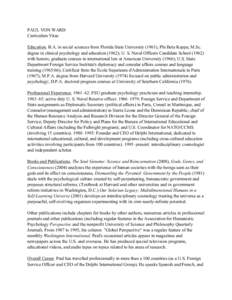 PAUL VON WARD Curriculum Vitae Education. B.A. in social sciences from Florida State University (1961), Phi Beta Kappa; M.Sc. degree in clinical psychology and education (1962); U. S. Naval Officers Candidate School (196