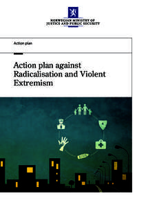 Action plan  Action plan against Radicalisation and Violent Extremism